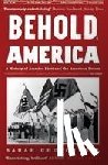 Churchwell, Sarah - Behold, America