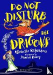 Robinson, Michelle - Do Not Disturb the Dragons