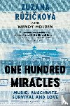 Ruzickova, Zuzana, Holden, Wendy - One Hundred Miracles
