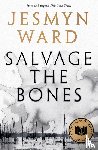 Ward, Jesmyn - Salvage the Bones