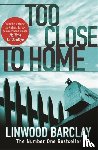 Barclay, Linwood - Too Close to Home