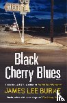 James Lee Burke - Black Cherry Blues