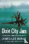 Burke, James Lee (Author) - Dixie City Jam