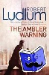 Ludlum, Robert - Ambler Warning