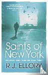 Ellory, R.J. - Saints of New York