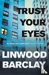 Barclay, Linwood - Trust Your Eyes
