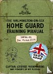 Mainwaring, Captain George - The Walmington-on-Sea Home Guard Training Manual