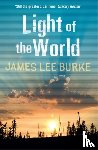 Burke, James Lee (Author) - Light of the World