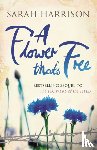 Harrison, Sarah - A Flower That's Free