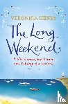 Henry, Veronica - The Long Weekend