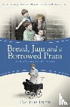 May Dunn, Dot - Bread, Jam and a Borrowed Pram