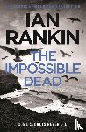 Rankin, Ian - The Impossible Dead