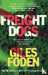 Foden, Giles - Freight Dogs
