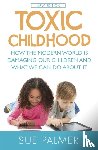 Palmer, Sue - Toxic Childhood