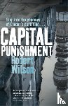 Wilson, Robert - Capital Punishment
