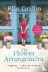Griffin, Ella - The Flower Arrangement