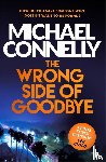 Connelly, Michael - The Wrong Side of Goodbye