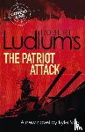 Ludlum, Robert - Robert Ludlum's The Patriot Attack