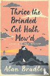 Bradley, Alan - Thrice the Brinded Cat Hath Mew'd