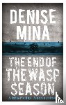 Mina, Denise - The End of the Wasp Season