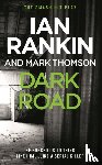 Rankin, Ian, Thomson, Mark - Dark Road