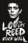 Wall, Mick - Lou Reed