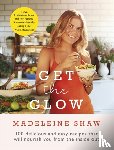 Shaw, Madeleine - Get The Glow