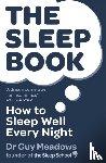 Meadows, Dr Guy - The Sleep Book