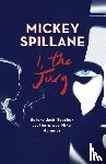 Spillane, Mickey - I, The Jury