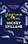 Spillane, Mickey - Vengeance is Mine