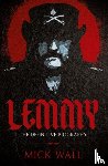 Wall, Mick - Lemmy