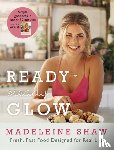 Shaw, Madeleine - Ready, Steady, Glow