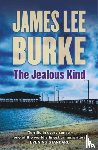 Burke, James Lee (Author) - The Jealous Kind