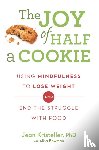 Kristeller, Jean, Bowman, Alisa - The Joy of Half A Cookie
