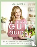 Earle, Liz - The Good Gut Guide