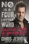 Jericho, Chris - No Is a Four-Letter Word