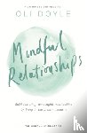 Doyle, Oli - Mindful Relationships