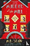 Shaw, M. B., Bagshawe, Tilly - Murder at the Mill
