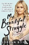 Bone, Jordan - My Beautiful Struggle