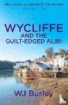 Burley, W.J. - Wycliffe and the Guilt-Edged Alibi