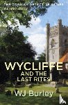 Burley, W.J. - Wycliffe And The Last Rites