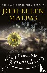 Malpas, Jodi Ellen - Leave Me Breathless