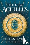 Cameron, Christian - The New Achilles