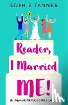 Tanner, Sophie - Reader I Married Me