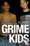 Target, DJ - Grime Kids