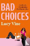 Vine, Lucy - Bad Choices