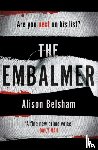 Belsham, Alison - The Embalmer