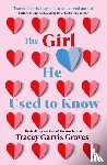Graves, Tracey Garvis - The Girl He Used to Know
