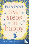 Dove, Ella - Five Steps to Happy