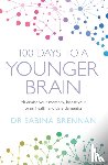 Brennan, Dr Sabina - 100 Days to a Younger Brain